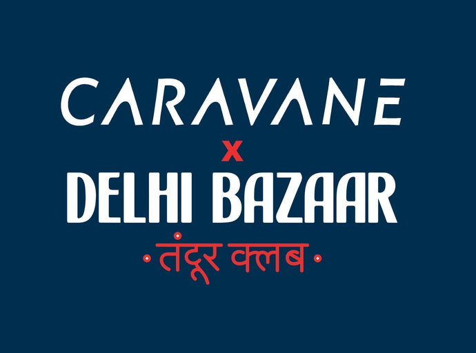 Caravane X Dehli Bazaar